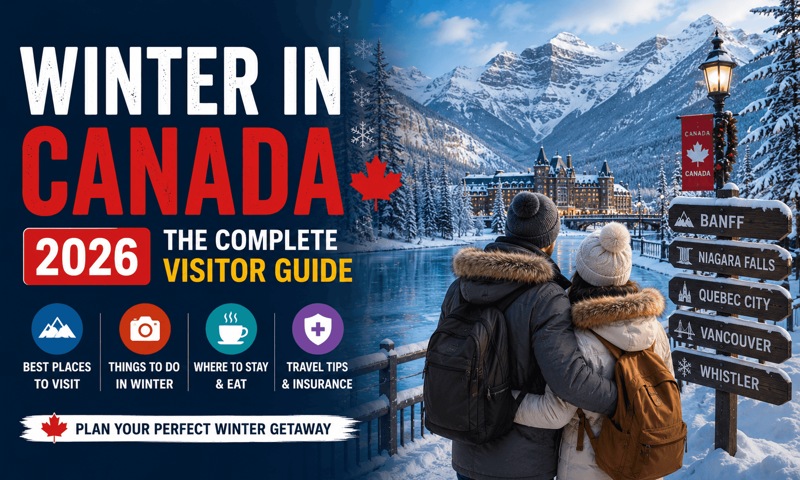 Winter in Canada 2026: The Complete Visitor Guide