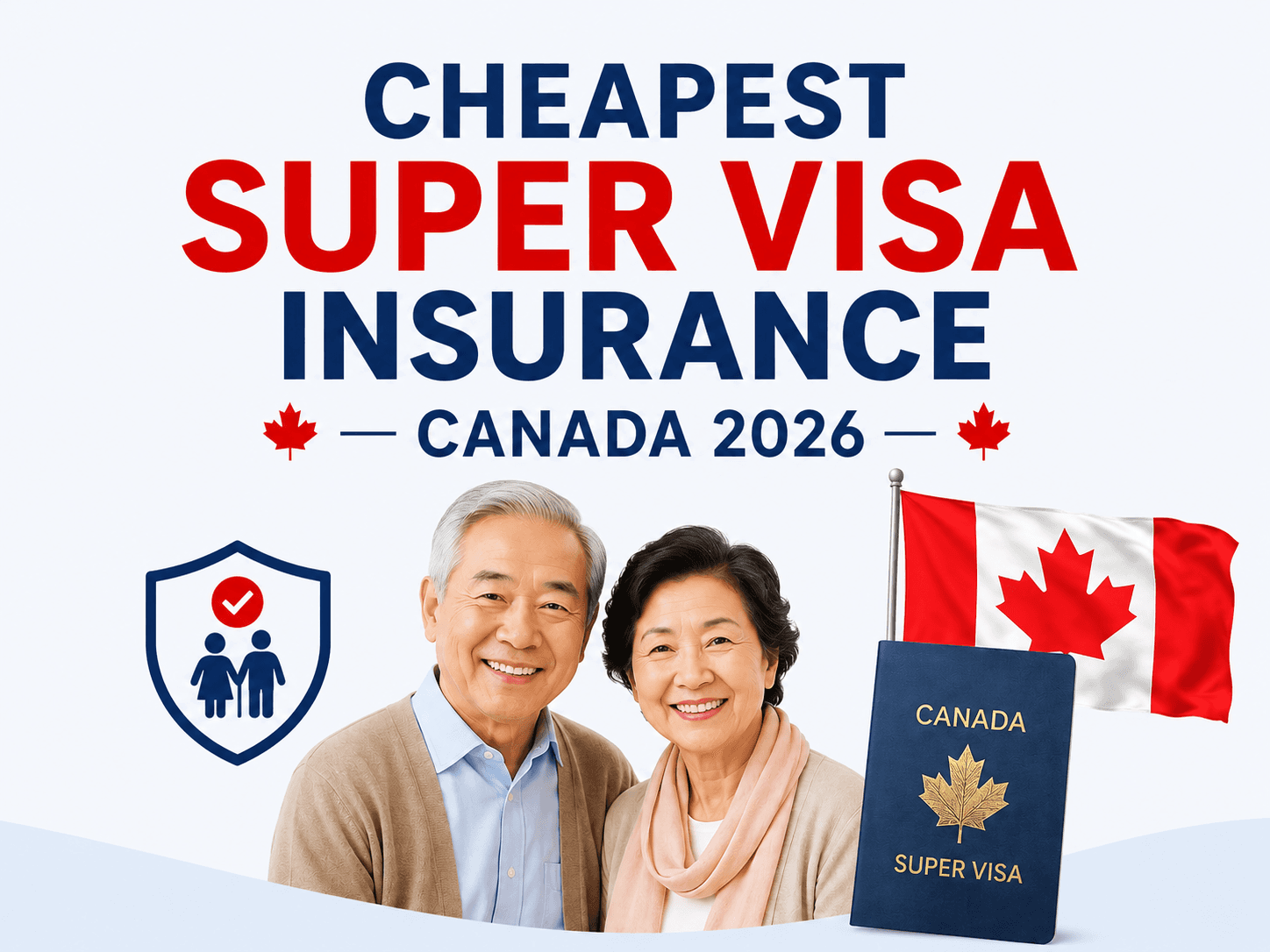 Cheapest Super Visa Insurance Canada 2026: Top 3 Plans Compared by Price